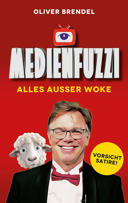 Medienfuzzi: ALLES AUSSER WOKE